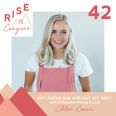 Get ahead $$$ and pay off debt with Millennial Money Coach Chloe Crain